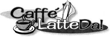 Cafe Latte Da!